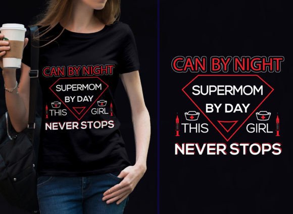 CAN by Night Super Mom: Graphics & T-Shirt Designs