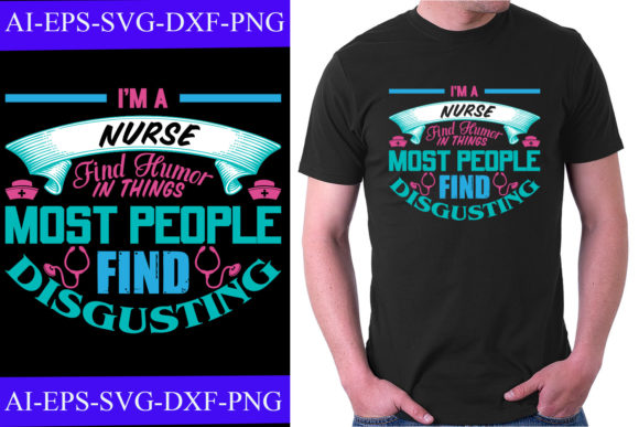 Nurse Humor Graphics for T-Shirt Designs