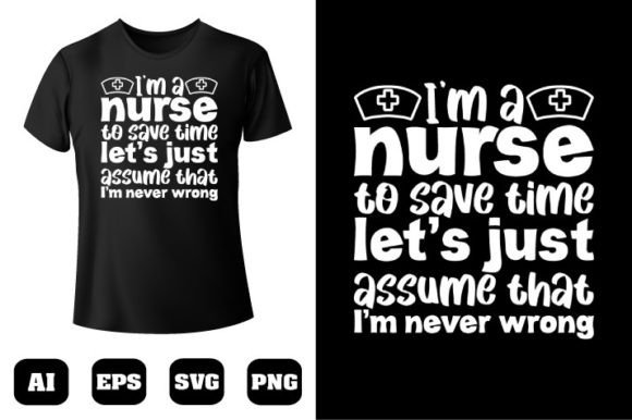 Nurse T-shirt Design 60: Graphics for T-Shirt Designs