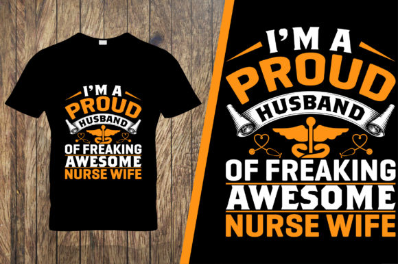Proud Husband Nurse Graphics & T-Shirt Designs