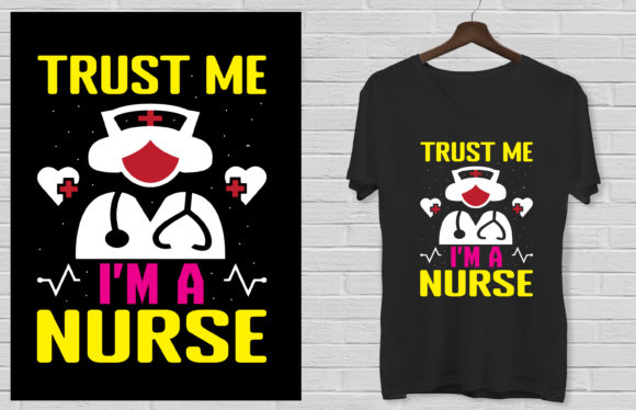 Trust Me I Am a Nurse Design: Graphics for Print Templates